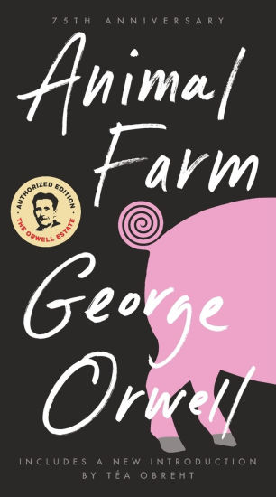 Animal Farm: 75th Anniversary Edition