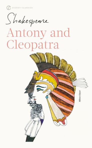 Antony and Cleopatra (Signet Classic Shakespeare Series)