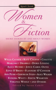 Title: Women and Fiction: Stories By and About Women, Author: Various