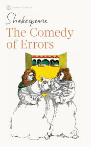 Title: The Comedy of Errors (Signet Classic Shakespeare Series), Author: William Shakespeare