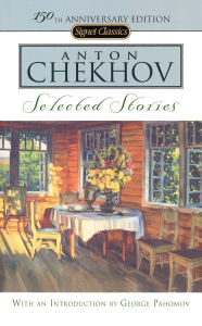 Title: Selected Stories: (150th Anniversary Edition), Author: Anton Chekhov