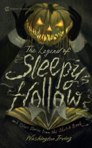 Title: The Legend of Sleepy Hollow and Other Stories From the Sketch Book, Author: Washington Irving