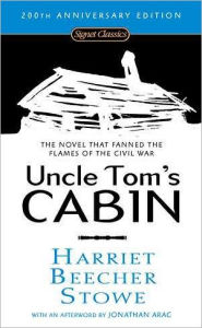 Title: Uncle Tom's Cabin, Author: Harriet Beecher Stowe