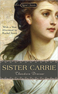 Title: Sister Carrie, Author: Theodore Dreiser