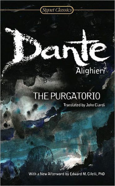 The Purgatorio John Ciardi Translation by Dante Alighieri