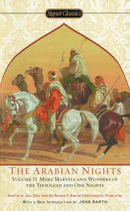 Title: The Arabian Nights, Volume II: More Marvels and Wonders of the Thousand and One Nights, Author: Richard Francis Burton
