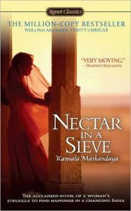 Title: Nectar in a Sieve, Author: Kamala Markandaya