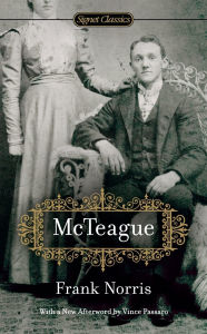 Title: McTeague, Author: Frank Norris