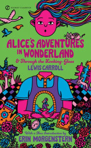 Title: Alice's Adventures in Wonderland and Through the Looking Glass: 100th Anniversary Edition, Author: Lewis Carroll