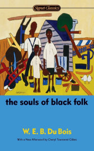 Title: The Souls of Black Folk, Author: W. E. B. Du Bois