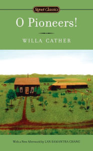 Title: O Pioneers!, Author: Willa Cather