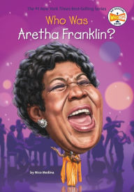 Title: Who Was Aretha Franklin?, Author: Nico Medina