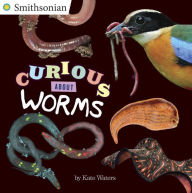 Title: Curious About Worms, Author: Kate Waters