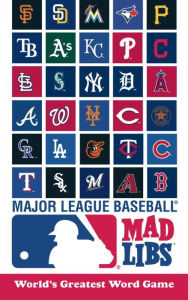 Title: MLB Mad Libs, Author: Michael T. Riley
