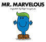 Mr. Marvelous (Mr. Men and Little Miss Series)