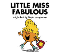 Title: Little Miss Fabulous (Mr. Men and Little Miss Series), Author: Adam Hargreaves