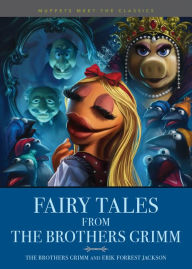 Title: Muppets Meet the Classics: Fairy Tales from the Brothers Grimm, Author: Brothers Grimm