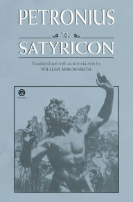 Title: The Satyricon, Author: Petronius