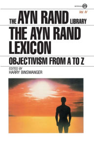 Title: The Ayn Rand Lexicon: Objectivism from A to Z, Author: Ayn Rand