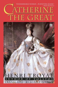 Title: Catherine the Great, Author: Henri Troyat