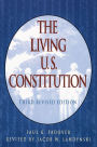 The Living U.S. Constitution: Third Revised Edition