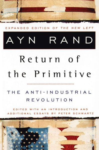 The Return of the Primitive: The Anti-Industrial Revolution