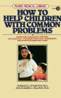 How to Help Children with Common Problems