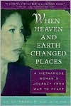 Title: When Heaven and Earth Changed Places (movie tie-in), Author: Le Ly Hayslip