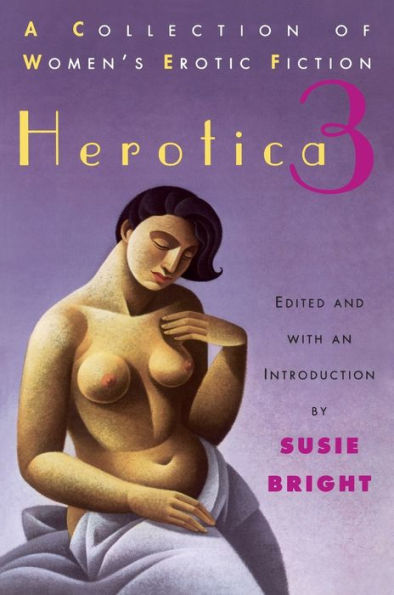 Herotica 3: A Collection of Women's Erotic Fiction
