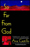 Title: So Far from God, Author: Ana Castillo