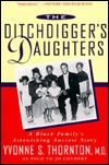 Title: The Ditchdigger's Daughters, Author: Yvonne S. Thornton