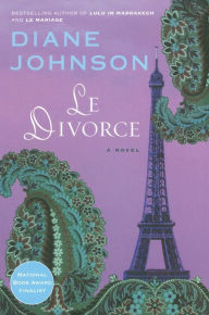 Title: Le Divorce, Author: Diane Johnson
