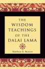 The Wisdom Teachings of the Dalai Lama