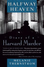 Halfway Heaven: Diary of a Harvard Murder