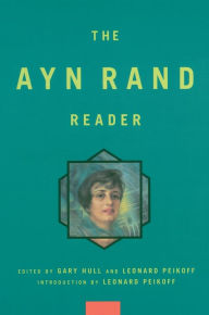 Title: Ayn Rand Reader, Author: Ayn Rand