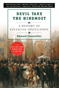 Title: Devil Take the Hindmost: A History of Financial Speculation, Author: Edward Chancellor