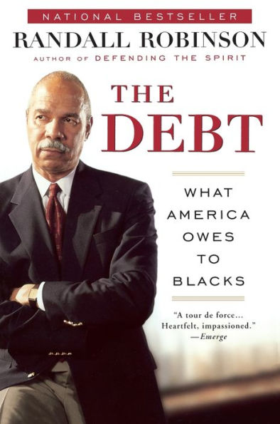 The Debt: What America Owes to Blacks