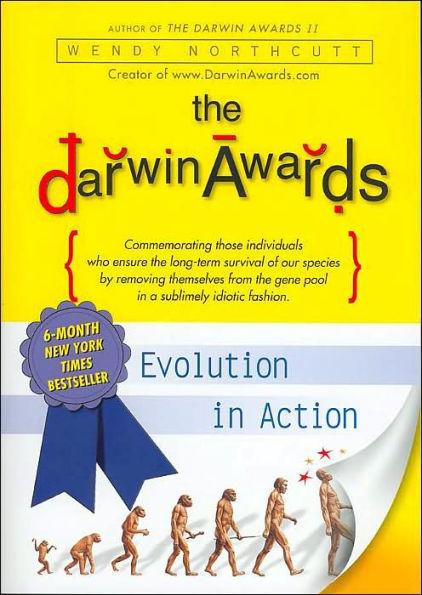 The Darwin Awards: Evolution in Action