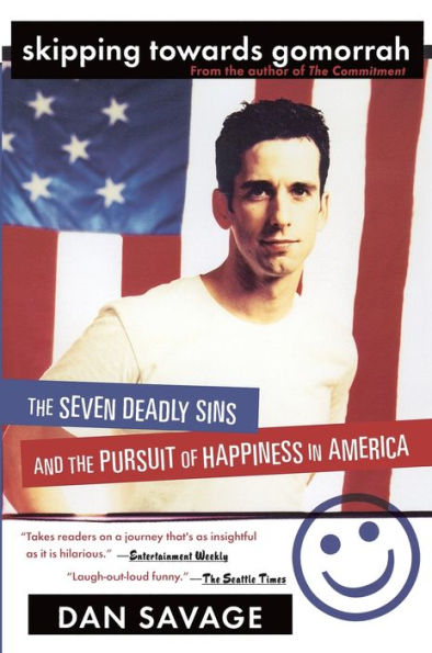 Skipping Towards Gomorrah: the Seven Deadly Sins and Pursuit of Happiness America