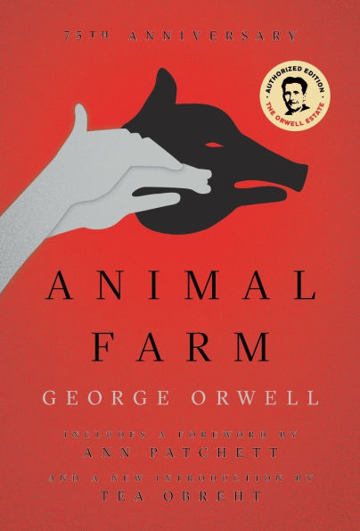 Animal Farm: 75th Anniversary Edition