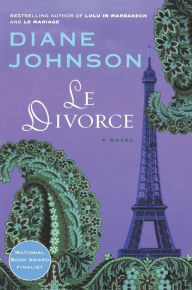 Title: Le Divorce, Author: Diane Johnson