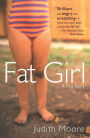 Fat Girl: A True Story