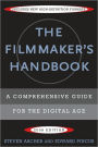 The Filmmaker's Handbook: A Comprehensive Guide for the Digital Age