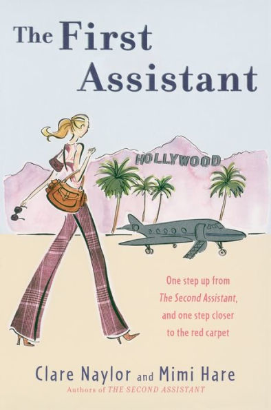 the First Assistant: A Continuing Tale from Behind Hollywood Curtain