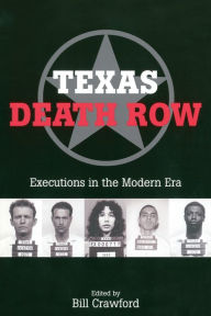 Title: Texas Death Row: Executions in the Modern Era, Author: Bill Crawford