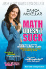 Math Doesn't Suck: How to Survive Middle-School Math Without Losing Your Mind or Breaking a Nail