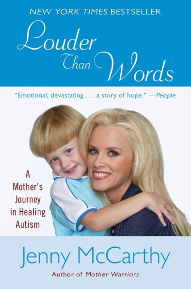 Louder Than Words: A Mother's Journey in Healing Autism