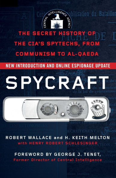 Spycraft: The Secret History of the CIA's Spytechs, from Communism to Al-Qaeda