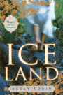 Ice Land: A Novel