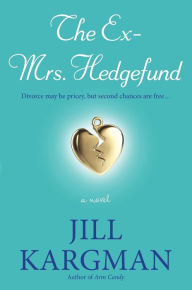 Title: The Ex-Mrs. Hedgefund, Author: Jill Kargman